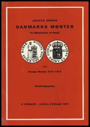 Danmarks mønter fra middelalder til nutid (1977) - Sieg´s - ANTIKVARISK