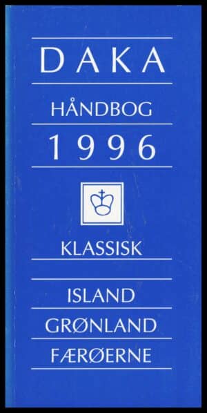 Klassisk Island, Grønland, Færøerne - DAKA Håndbog 1996 - ANTIKVARISK