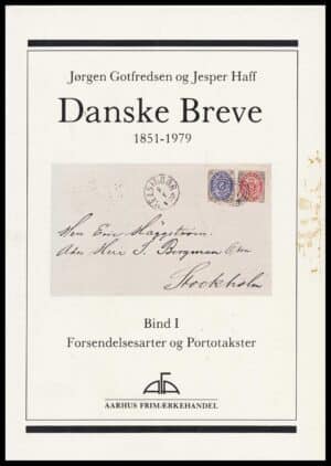 Danske Breve 1851-1979 bind I - AFA - ANTIKVARISK
