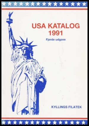 USA Katalog (DANSK TEKST) - 1991 Fjerde udgave - Kylling Filatek - ANTIKVARISK