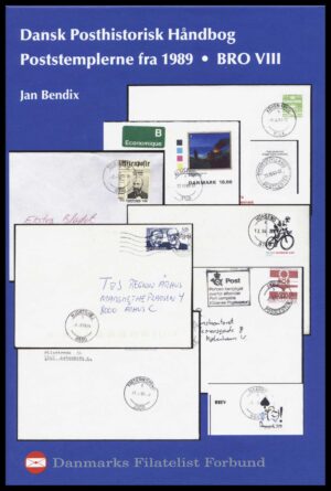Dansk posthistorisk Håndbog - Poststemplerne fra 1980 - BRO VIII - Jan Bendix
