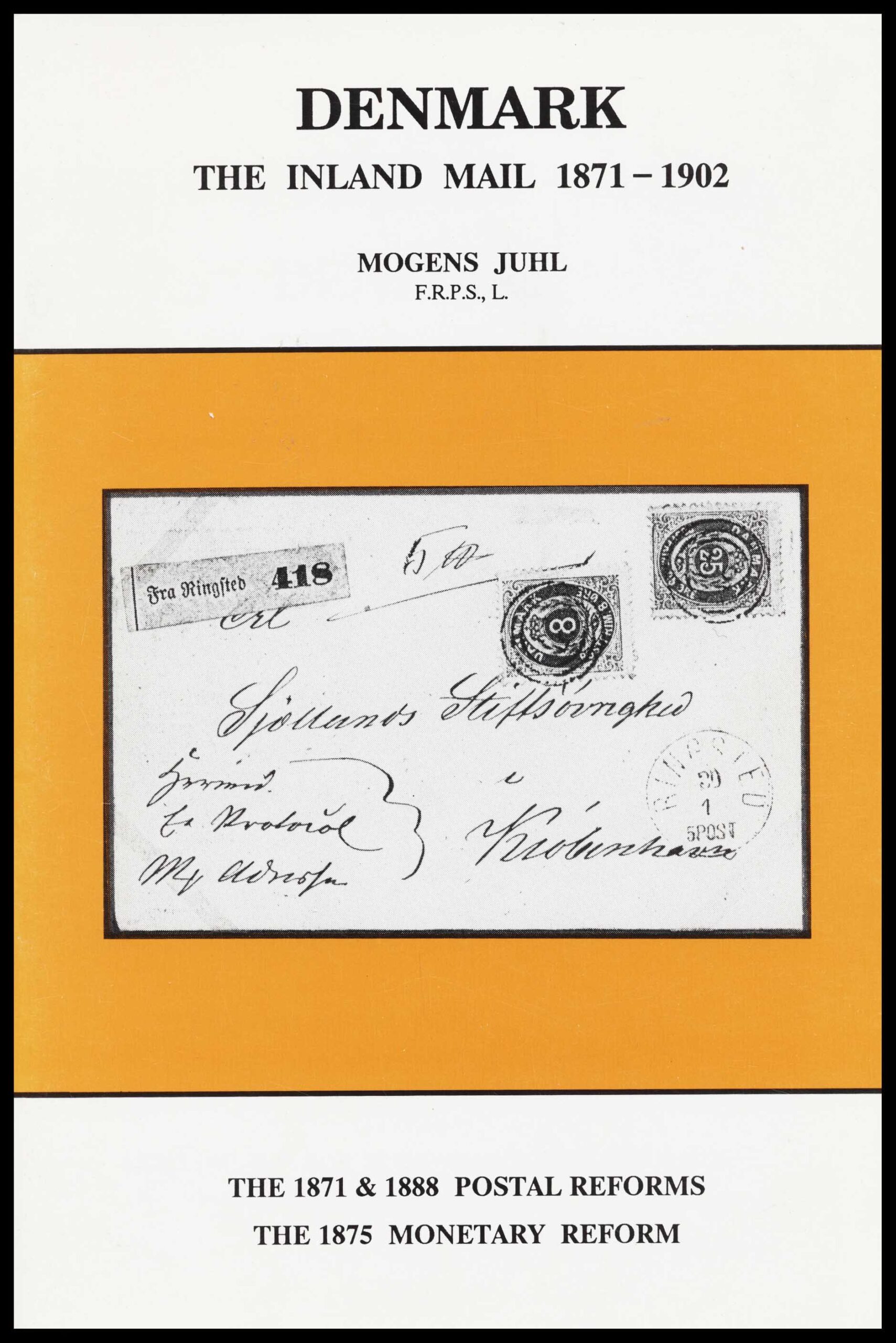 Denmark The Inland Mail 1871-1902 – Mogens Juhl – Skilling