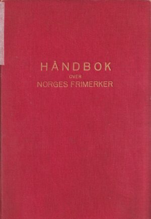 Håndbog over Norges Frimærker 1855-1955 - del I - ANTIKVARISK