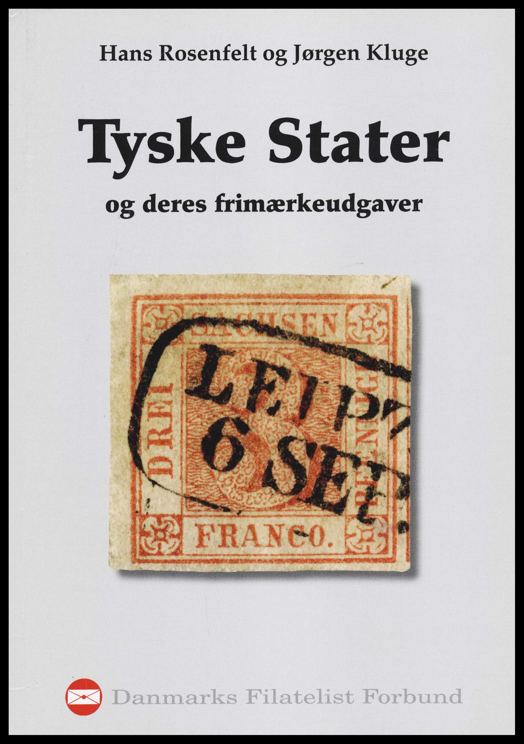 Tyske stater og deres frimærkeudgaver – 2018 – Hans Rosenfelt og Jørgen Kluge